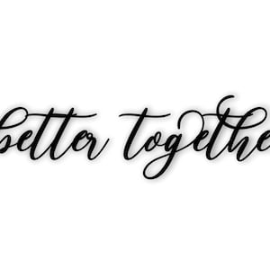 better together sign - better together cutout sign - better together word cut out - Farmhouse decor - Living room decor  - Bed room decor