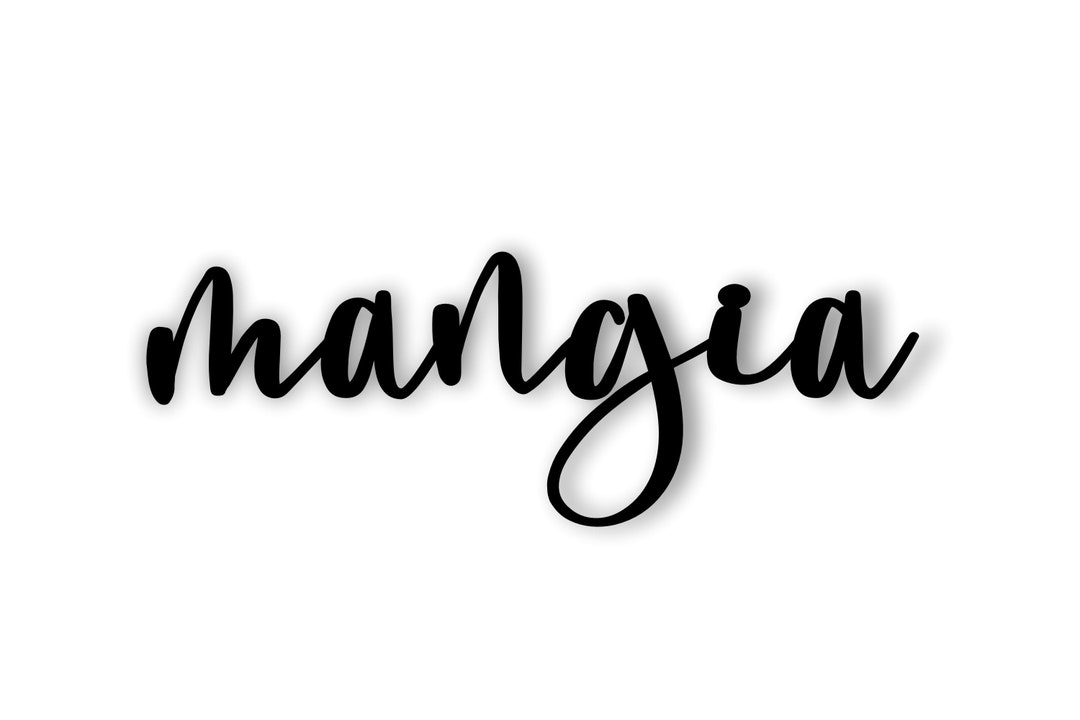 Mangia Sign Mangia Cutout Sign Mangia Word Cut Out - Etsy