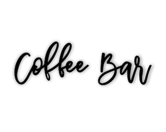 Coffee Bar sign - Coffee Bar cutout sign - Coffee Bar word cut out - Farmhouse decor - Airbnb coffee bar sign - Kitchen decor - Dining room