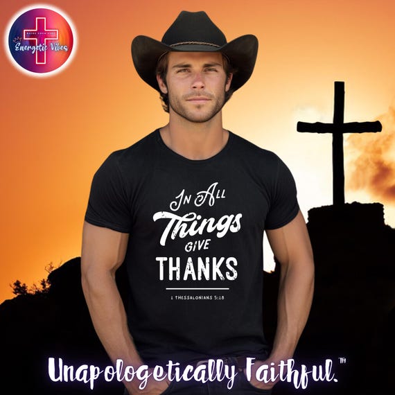 Bible Verse Shirte 1 Thessalonians 5 Give Thanks Tee Bibleverse Scripture TShirt