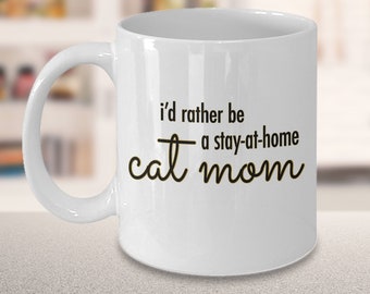 Personalized Pet Photo Mug Gift for Cat Moms | I'd Rather Be a Stay at Home Cat Mom Coffee Mug