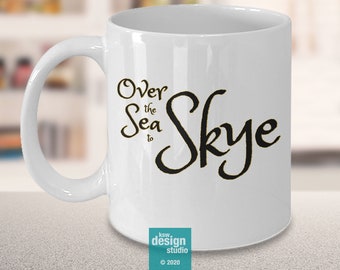 Outlander Gift Coffee Mug | Over the Sea to Skye | Droughtlander, Jamie and Claire, Scotland, Scottish Isles