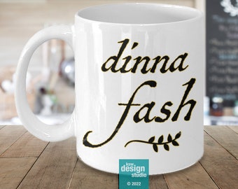 Outlander Gift Coffee Mug | Dinna Fash | Jamie and Claire, Droughtlander