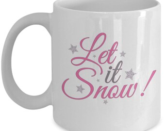 Let It Snow! Winter Coffee Mug | Christmas Mug, Snowflake Mug, Ski Gifts, Apres Ski, Cabin Decor