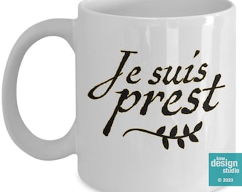 Outlander Gift Coffee Mug | Je Suis Prest | Droughtlander, Clan Fraser Motto, Jamie and Claire