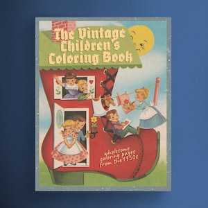 The Vintage Children&#39;s Coloring Book: Wholesome Coloring Pages from the 1950s Printable PDF Instant Digital Download