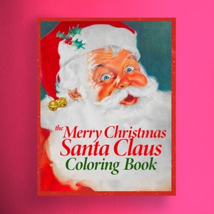 Vintage X-Mas Coloring Pages The Merry Christmas Santa Claus Coloring Book Printable PDF Instant Digital Download 32 Pages Holiday Activity