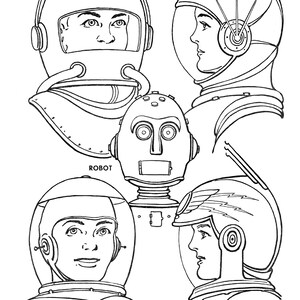 May include: Black and white line drawing of four astronauts wearing helmets. The helmets have different designs. One astronaut is a robot. The word "ROBOT" is written below the robot.