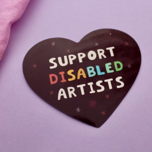 Support Disabled Artists - 3x3in Heart Sticker