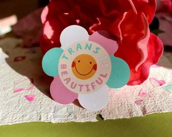 Trans Is Beautiful - 3.5x3.5 Flower Sticker