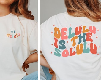Delulu ist das Solulu lustiges T-Shirt, Wahnhaftes Shirt, Delulu Meme Shirt, lustiges Delulu TShirt, lustiges Manifestierendes Shirt, Groovy Retro Shirt