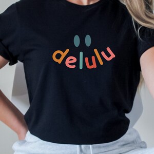Delulu is the Solulu Funny T-Shirt, Delusional Shirt, Delulu Meme Shirt, Funny Delulu TShirt, Funny Manifesting Shirt, Groovy Retro Shirt