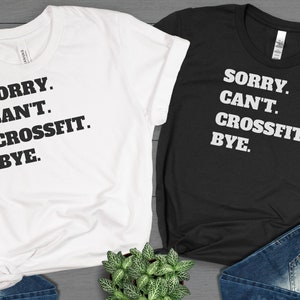 Scusa Cant CROSSFIT Bye Shirt, Crossfit Shirt, Gym Tees, Funny T-Shirt, Sarcastic Shirt, Funny Crossfit Shirt, Gym Fitness Lovers Shirt