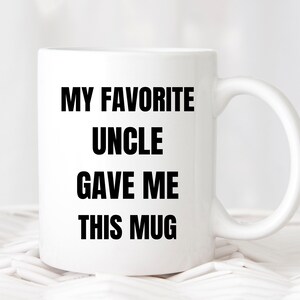 Funny Sarcastic Coffee Mug Gift, Coffee Mug for Family, Men Mugs, Mug Gifts Ideas Present From Uncle, Birthday Christmas Mothers Fathers Day