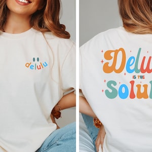 Delulu ist der Solulu Lustiges T-Shirt, Delulu Meme Shirt, Lustiges Delulu TShirt, Lustiges Manifestierendes Shirt, Groovy Retro Shirt
