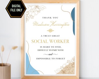 May include: A printable thank you card with a blue and beige abstract design and gold floral accents. The text reads "Thank you Madisson Harrington, A truly great social worker is hard to find, difficult to part with and impossible to forget."