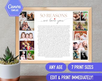 May include: A printable poster with a white background and a brown wooden frame. The poster features a collage of photos and a list of 50 reasons to love someone. The text "50 Reasons We Love You" is written in a cursive font with a pink heart. The poster is available in 7 print sizes and can be edited and printed immediately.
