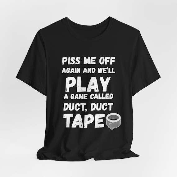 Gen X Humor T-Shirt: Duct Tape Game Gag Gift