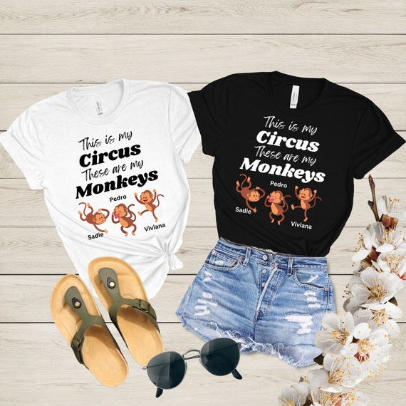 This Is My Circus These Are My Monkeys Mother's Day Shirts This Is My Circus These Are My Monkeys Mother's Day Shirts