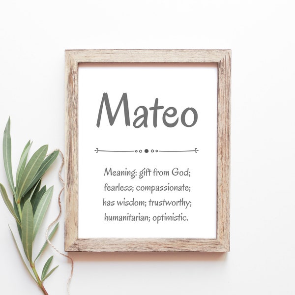 Mateo Baby Name Meaning Baby Names Nursery Sign Boy Names Printables Instant Digital Downloads