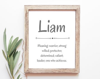 Liam Baby Name Meaning Baby Names Nursery Sign Boy Names Printables Instant Digital Downloads
