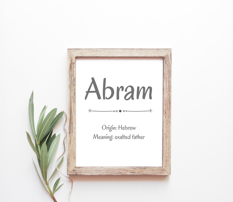 Abram Traditional Baby Name Meaning Baby Names Nursery Sign Boy Names ...