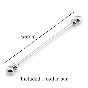 May include: A silver-colored collar bar, 55mm in length, with a ball on each end. The bar is straight and has a polished finish. The text "Included 1 collar-bar" is at the bottom of the image.