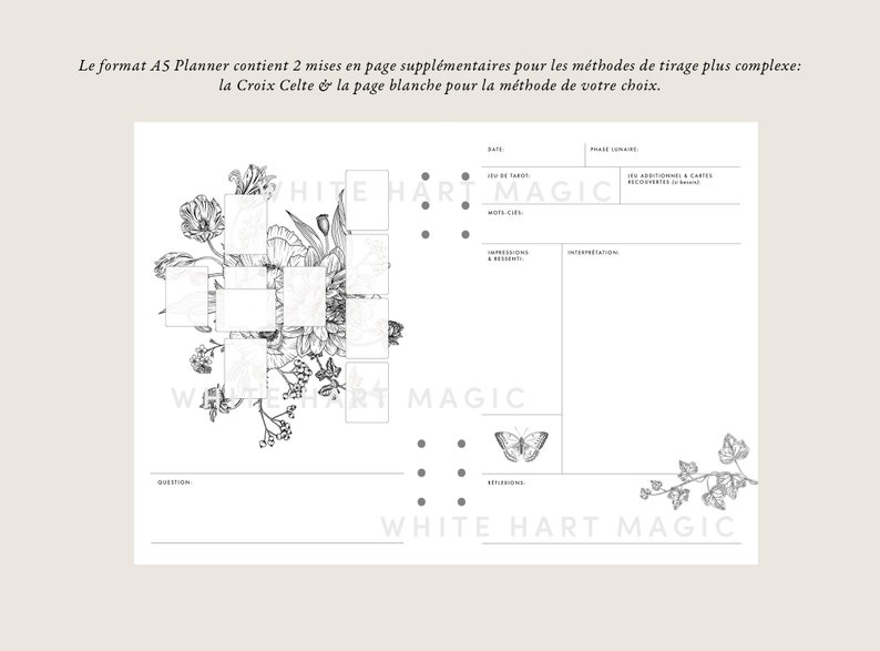 May include: A black and white printable planner page with a floral design and the text "White Hart Magic". The page is divided into sections for date, phase lunaires, jeu de tarot, mots cl&eacute;s, impressions & ressentis, interpretation, reflections, and questions.