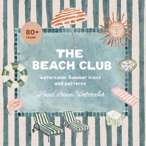 Op de afbeelding: Een digitale afbeelding met zomerse aquarel-iconen, waaronder een gestreepte parasol, een zon, een reddingsboei, ligstoelen en een zwembadmatras. De tekst luidt 80+ ITEMS, THE BEACH CLUB, watercolor Summer icons and patterns, Hand drawn Watercolor.