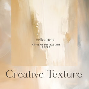 May include: Abstract digital art paper with a beige, white, and gray color scheme. The text "collection ARTISAN DIGITAL ART PAPER" and "Creative Texture" is visible on the image.