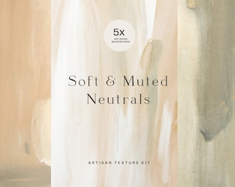 May include: Five abstract art paper backgrounds in soft muted neutral colors. The backgrounds are a mix of beige, white, and gray. The text "Soft & Muted Neutrals" and "Artisan Texture Kit" is displayed on the image.