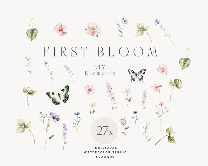 May include: A set of 27 watercolor illustrations featuring spring flowers, leaves, and butterflies. The illustrations are in shades of pink, blue, green, and purple. The text "FIRST BLOOM DIY Elements" is at the top of the image.