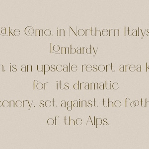 May include: Lake Como, in Northern Italy's Lombardy region, is an upscale resort area known for its dramatic scenery, set against the foothills of the Alps.