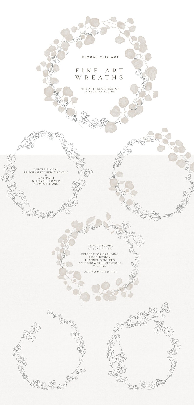 Puede incluir: Conjunto de cuatro coronas florales en una paleta de colores neutros. Las coronas est&aacute;n dibujadas en un estilo de boceto a l&aacute;piz de arte fino. El texto "Floral Clip Art Fine Art Wreaths Fine Art Pencil Sketch & Neutral Bloom" est&aacute; en la parte superior de la imagen. El texto "Subtle Floral Pencil-Sketched Wreaths & Abstract Neutral Flower Compositions" est&aacute; en el centro de la imagen. El texto "Around 5000px at 300 DPI. PNG Perfect for branding, logo design, planner stickers, baby shower invitations, posters and so much more!" est&aacute; en la parte inferior de la imagen.