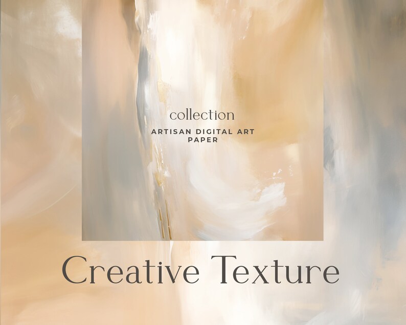 May include: Abstract digital art paper with a beige, white, and gray color scheme. The text "collection artisan digital art paper" and "Creative Texture" is visible on the image.