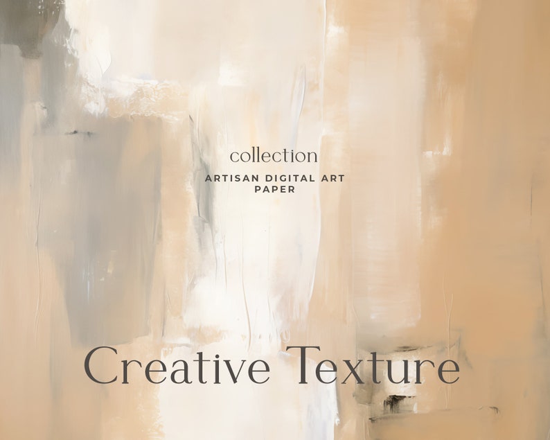 May include: Abstract digital art paper with a beige, gray, and white background. The text "collection artisan digital art paper" and "Creative Texture" is visible in the image.