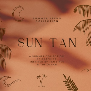 May include: A graphic design collection called "Sun Tan" inspired by tan lines and the ocean. The collection features illustrations of a sun, moon, palm trees, waves, and leaves.