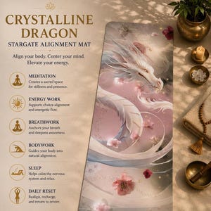 May include: Crystalline Dragon Stargate Alignment Mat. The mat features a white dragon design with pink and gray accents. The text on the mat includes instructions for meditation, energy work, breathwork, bodywork, sleep, and daily reset. The mat is designed for yoga and mindfulness practices.
