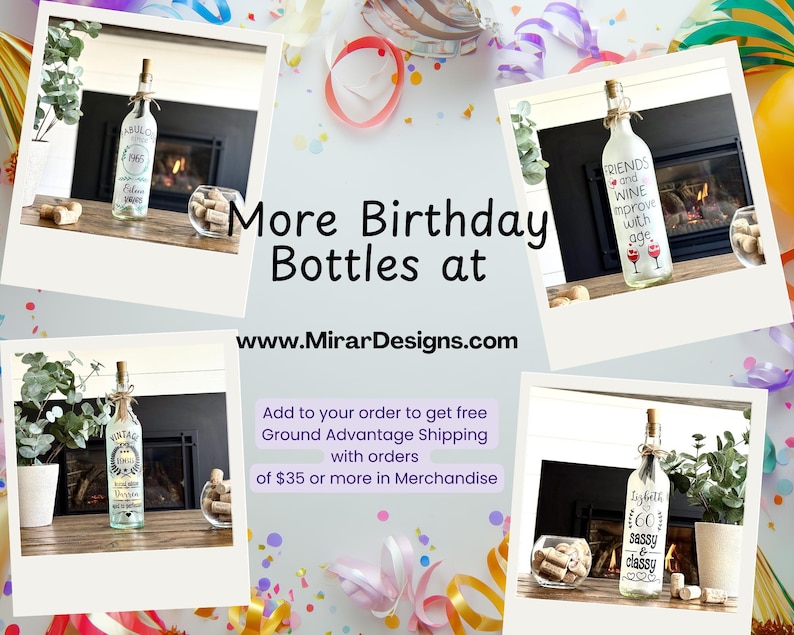 May include: A collage of four decorative wine bottles with cork stoppers. Each bottle has a unique design and text, including "Friends and Wine Improve with Age" and "60 Sassy & Classy." The image also includes the text "More Birthday Bottles at www.MirarDesigns.com."