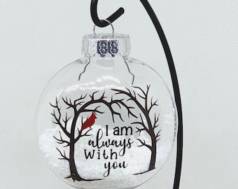 Personalized I am Always With You Cardinal Memorial Christmas Ornament, Sympathy Gift for Loss of Son, Memorial Gift for Women Friends, Card