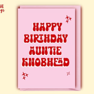 Carte d'anniversaire tante Knobhead - carte tante grossière - carte tante Knobhead - carte tante drôle - carte d'anniversaire grossière pour tante - carte d'insulte