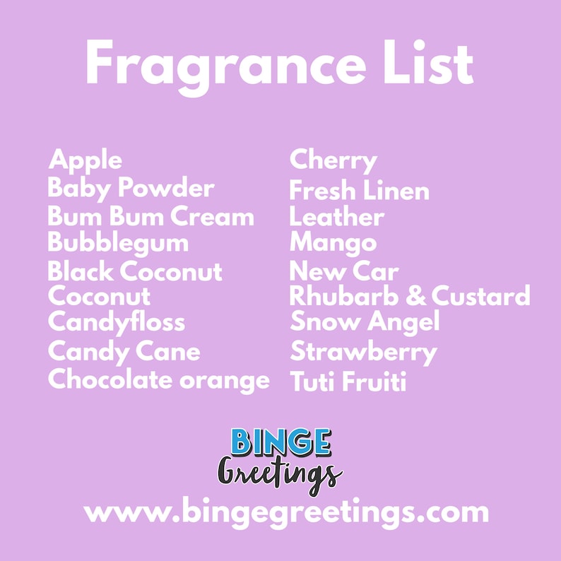 Peut inclure: Graphique de couleur lavande avec le titre blanc "Fragrance List" et une liste de noms de parfums. La liste comprend des senteurs comme Pomme, Cerise et Fraise. Le logo Binge Greetings et l'adresse du site Web sont en bas.