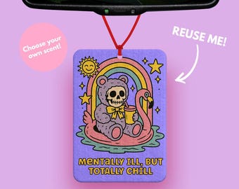 Funny anxiety Car Air Freshener – Mentally Ill But Totally Chill Meme Car Decor - Quirky purple Car accessory - Skull Skeleton Teddy