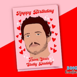 Pedro Pascal Card - Pedro Birthday Card - Joel Card - the last us card - Pedro Pascal Daddy meme card - Rude card for her - Funny Pedro gift