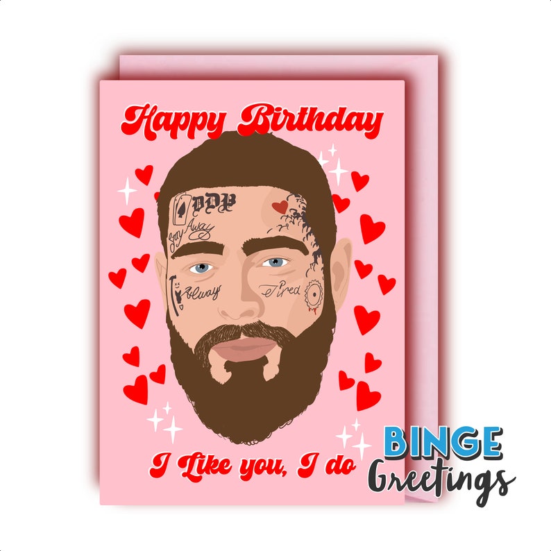 Post Malone Card Posty Post Malone Birthday card Post Malone Gift Posty Gift I Like you I do Funny Birthday card image 3