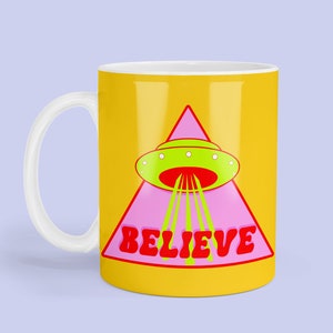 UFO Mug - Believe in Aliens Mug  Alien Gifts - Space Gifts - Conspiracy Gifts - Spaceship mug - UFO Gifts -  Funny Alien Gift - Believe