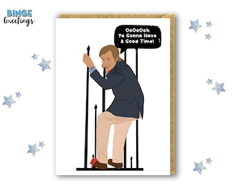 Alan Partridge Card - Ooo Ya gonna have a good time Scene - Alan partridge Birthday card - Alan partridge funny Quote - Alan partridge Gift