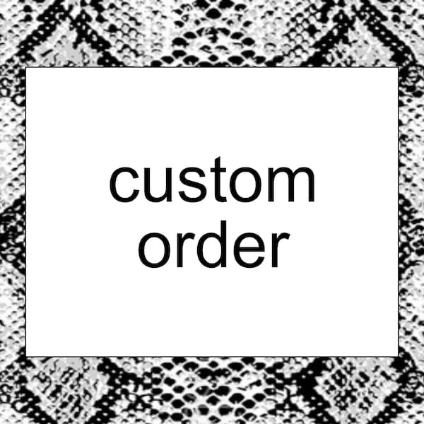 Custom order