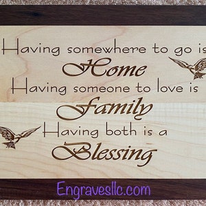 Having somewhere to go is Home.., 9x12 Maple cutting board, Bread board, Cheese tray, Vegetable board, Housewarming, housewarming gift