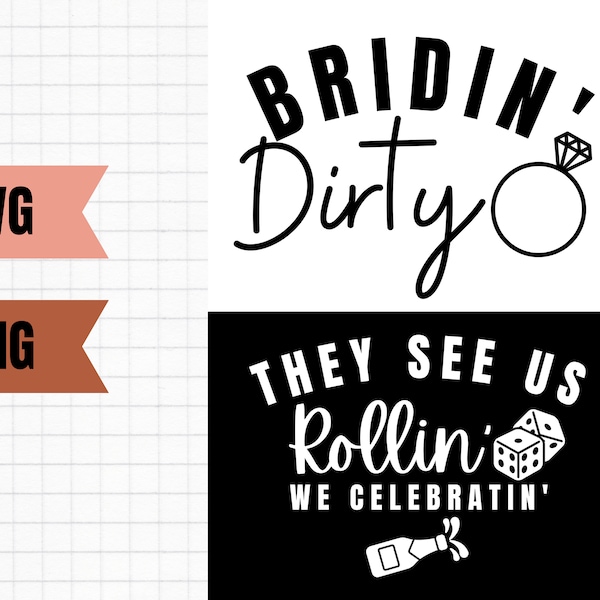 Bridin Dirty Bundle They See Us Rollin Vegas Bach SVG PNG